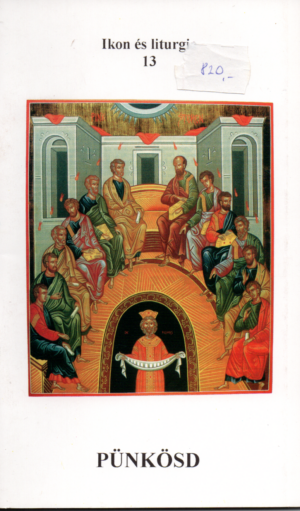 Ivancsó István: Pünkösd - Ikon és liturgia 13