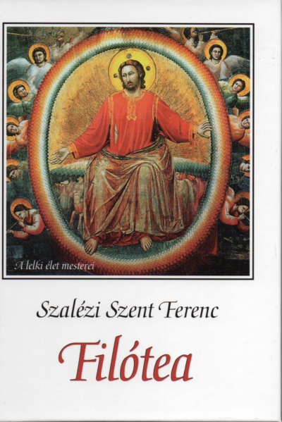 Szalézi Szent Ferenc: Filótea