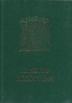 Krisztus közöttünk - A keresztény kelet liturgikus közössége átéli az üdvtörténetet