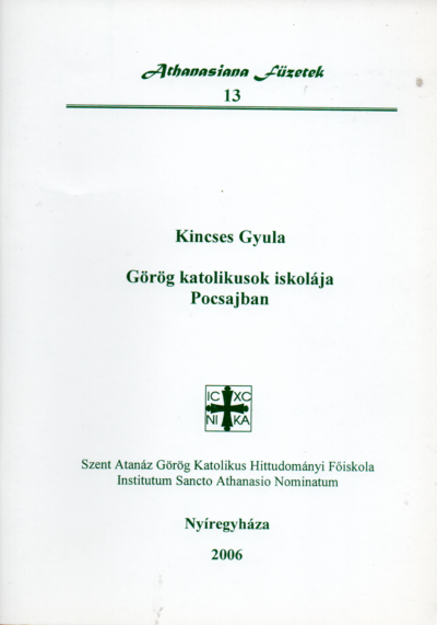 Kincses Gyula: Görög katolikusok iskolája Pocsaj