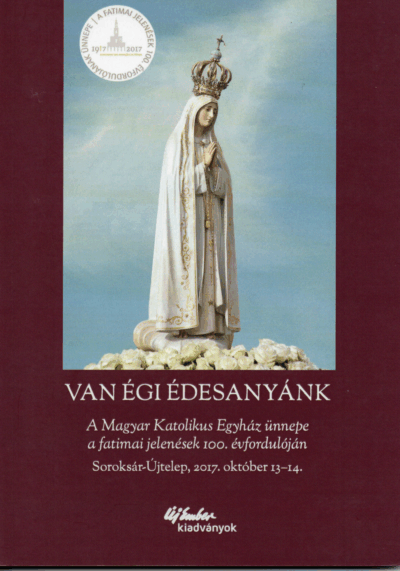 Van Égi Édesanyánk