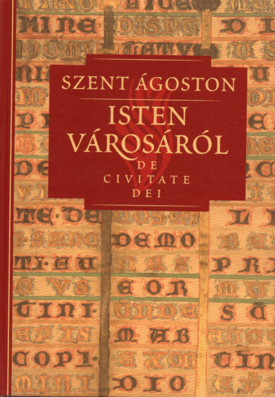 Szent Ágoston: Isten városáról II.