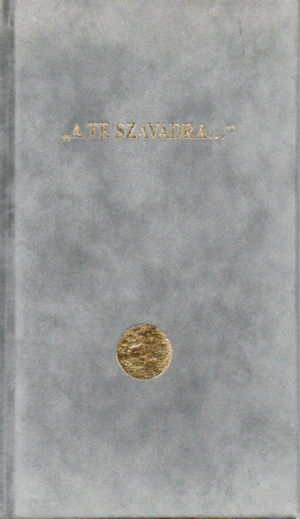 Korzenszky Richard: ..."A te szavadra"...