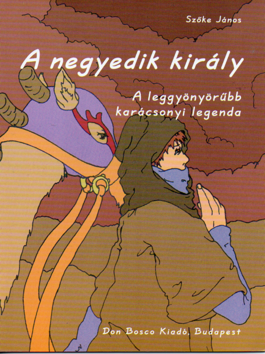 Szőke János: A negyedik király