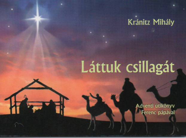 Kránitz Mihály: Láttuk csillagát