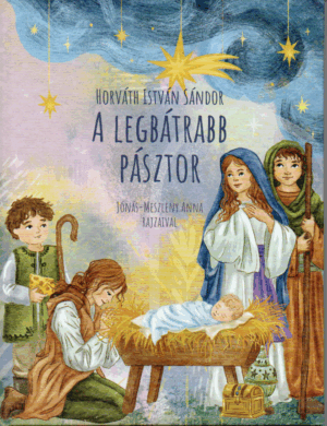Horváth István Sándor: A legbátrabb pásztor