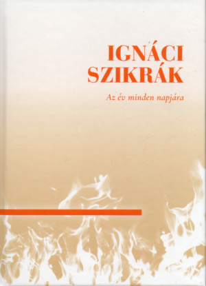 Ignáci szikrák - az év minden napjára