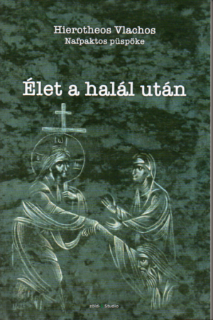 Hierotheos Vlachos: Élet a halál után