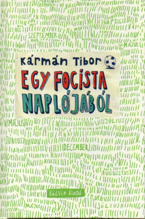 Kármán Tibor: Egy focista naplójából