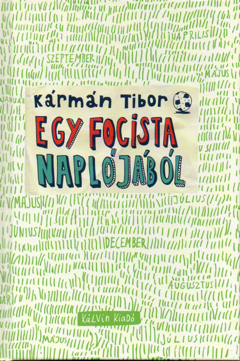 Kármán Tibor: Egy focista naplójából