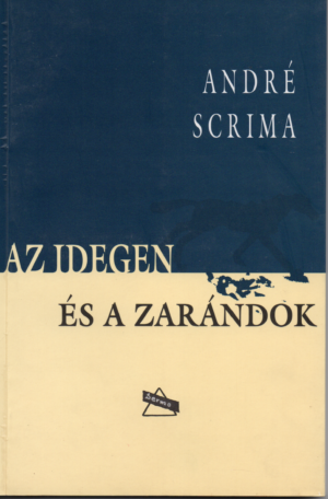 André Scrima: Az idegen és a zarándok